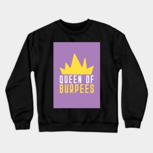 Queen of burpees Crewneck Sweatshirt